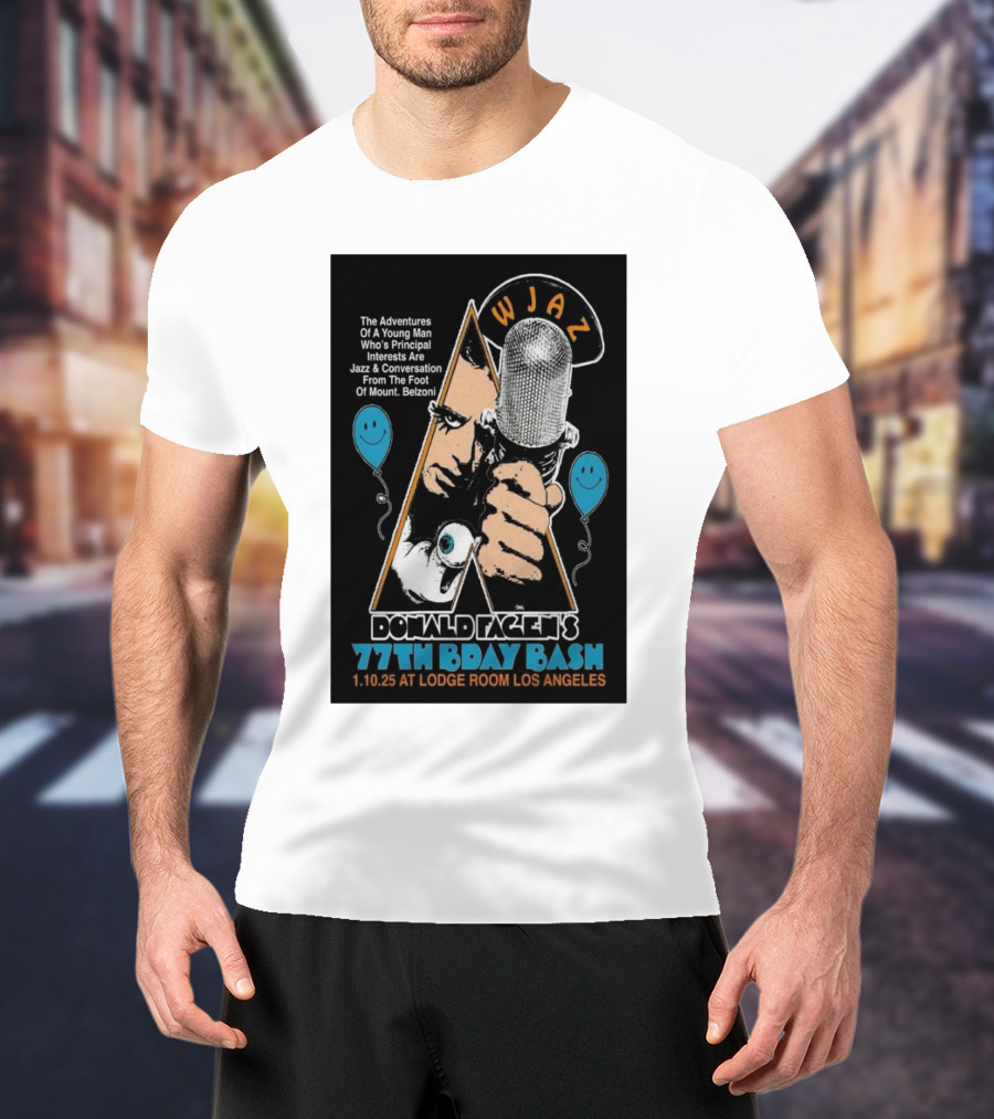 WJAZ Donald Fagen's 77th Bday Bash Lodge Room Los Angeles January 10 2025 T-Shirt