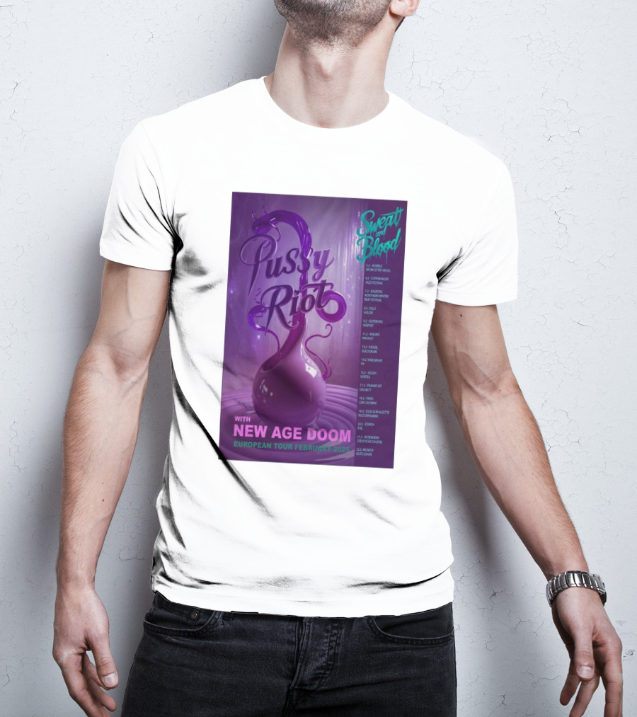Pussy Riot Sweat And Blood Tour February 2025 With New Age Doom European Dates T-Shirt