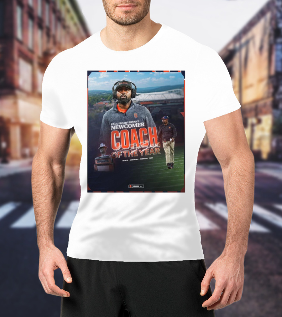 Syracuse Orange Paul Bear Bryant Newcomer Coach Of The Year Accountable Relentless Touch T-Shirt