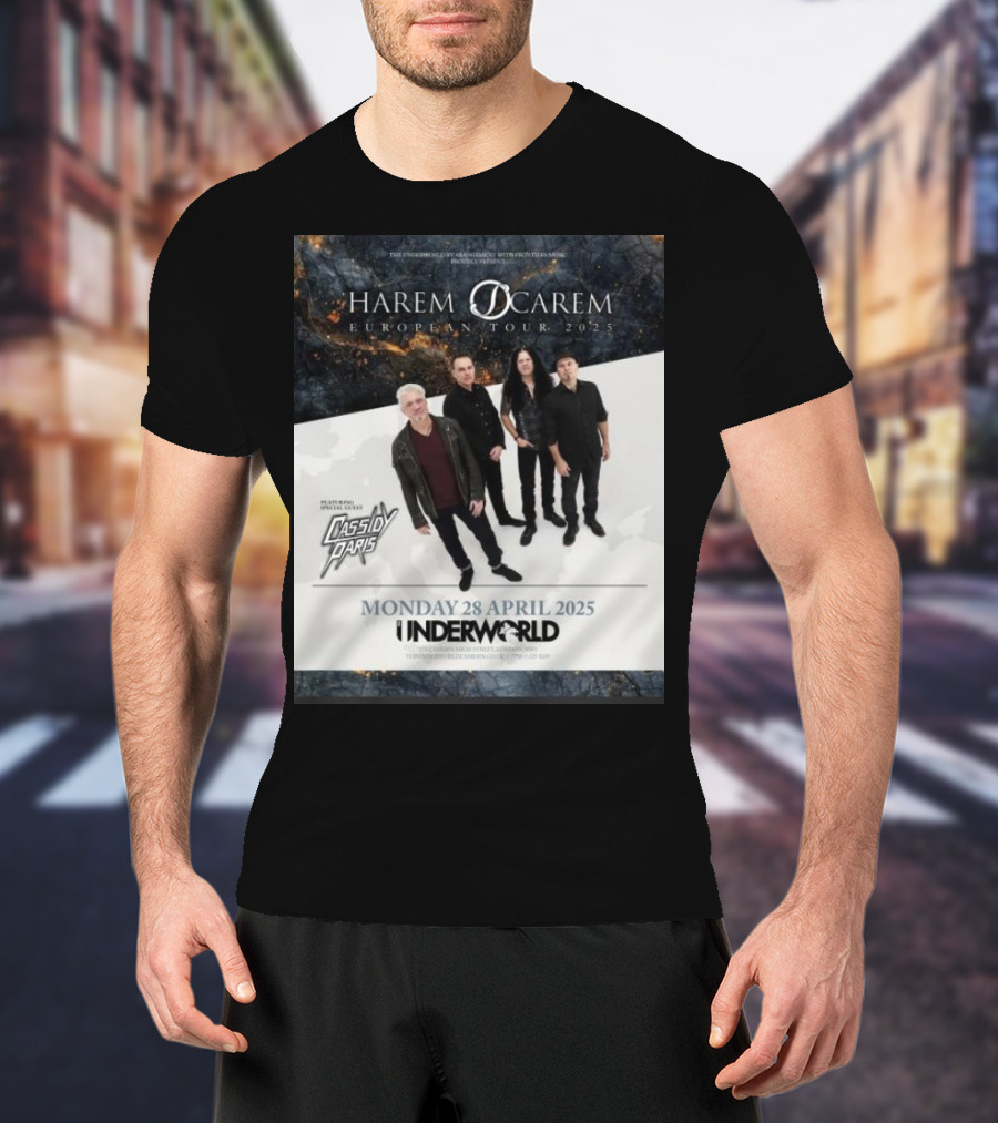 Harem Scarem European Tour 2025 Featuring Cassidy Paris Monday 28 April Underworld London T-Shirt
