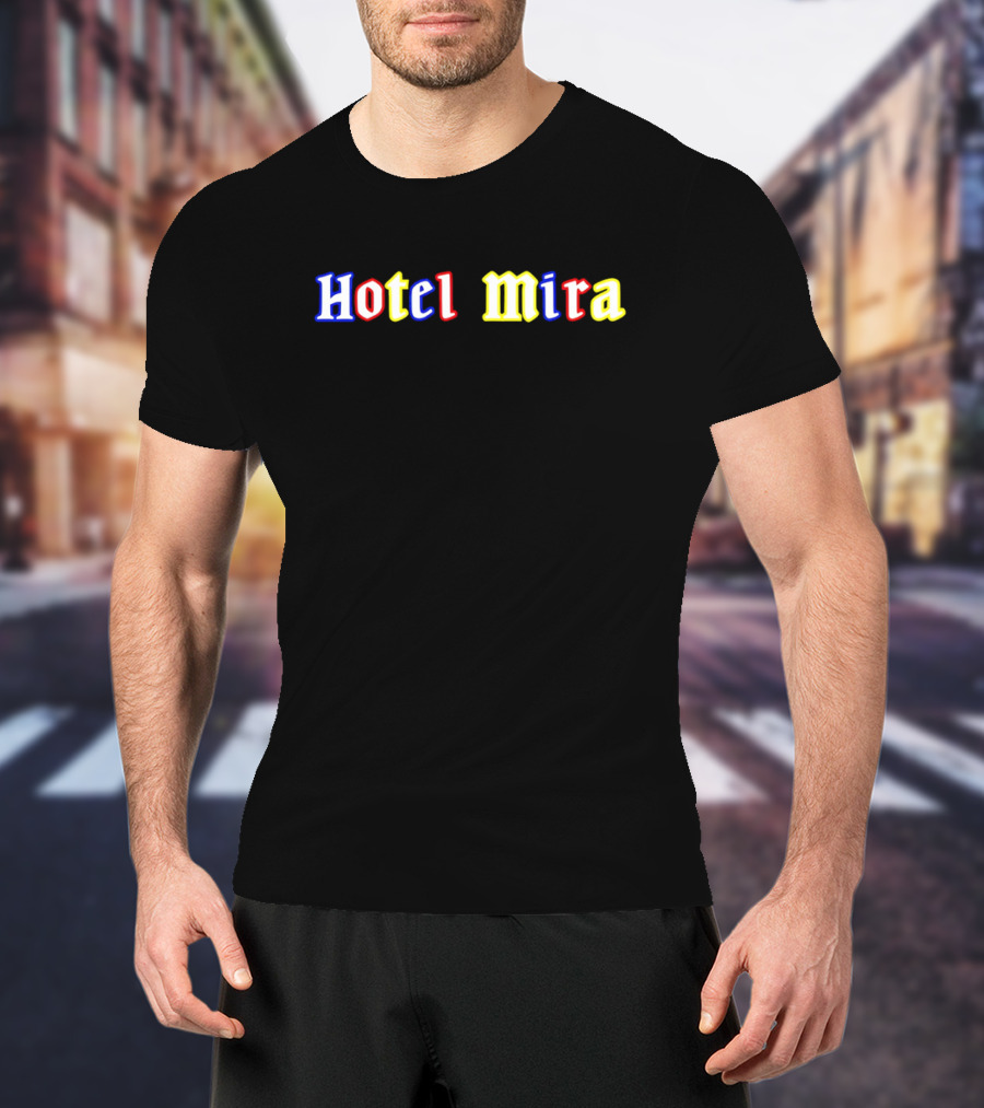 Hotel Mira Blue Red Yellow Text T-Shirt