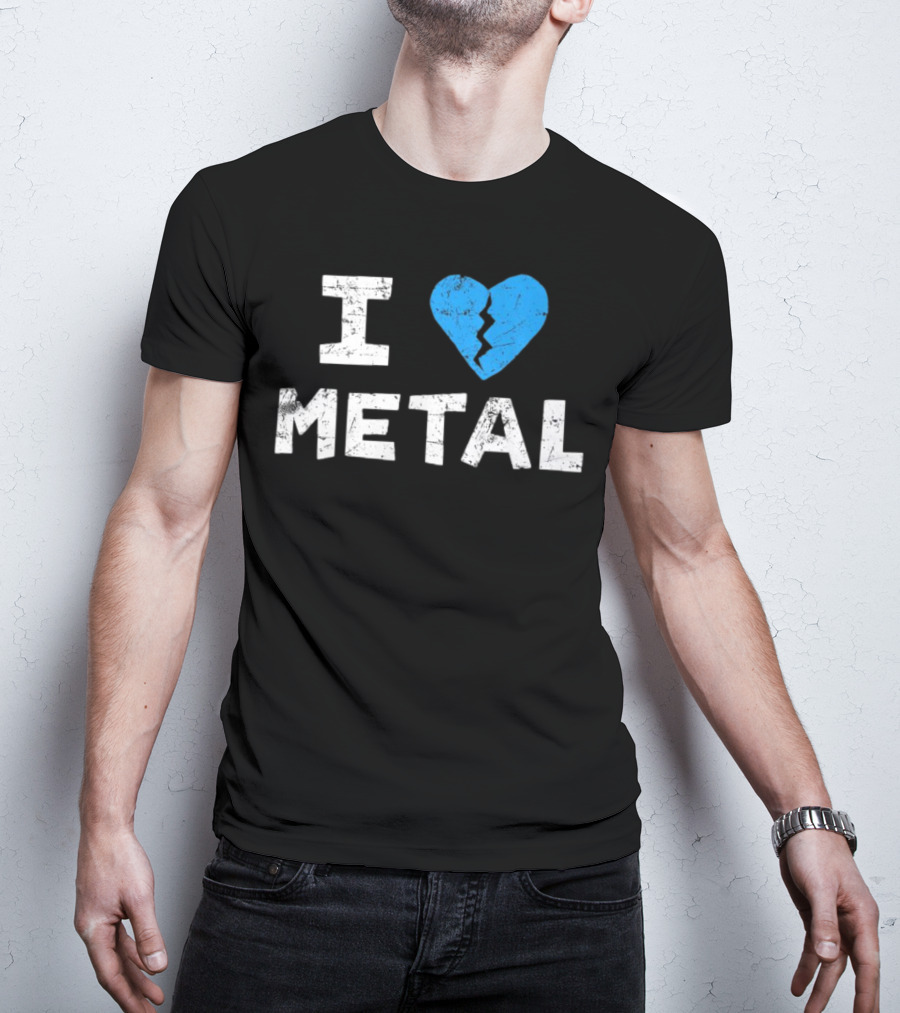I Love Metal Broken Heart Blue Distressed Text T-Shirt
