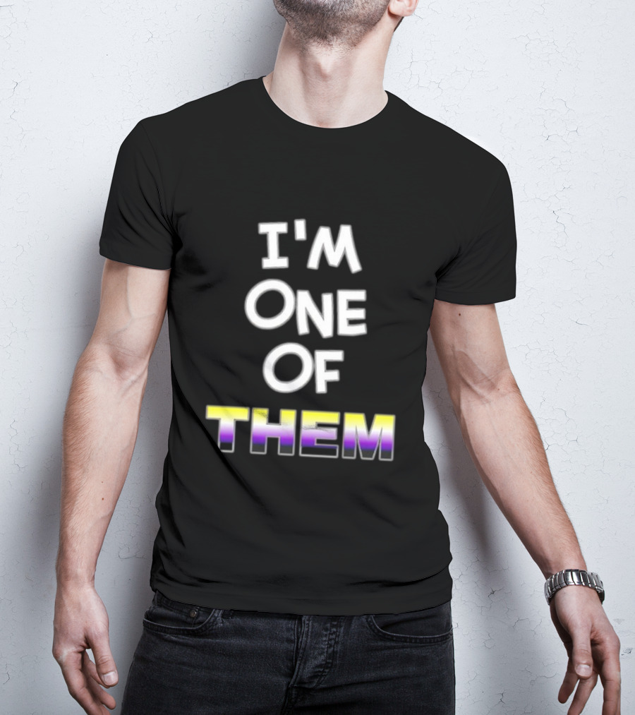 I'M One Of Them White Bold Text With Yellow Purple Gradient THEM T-Shirt