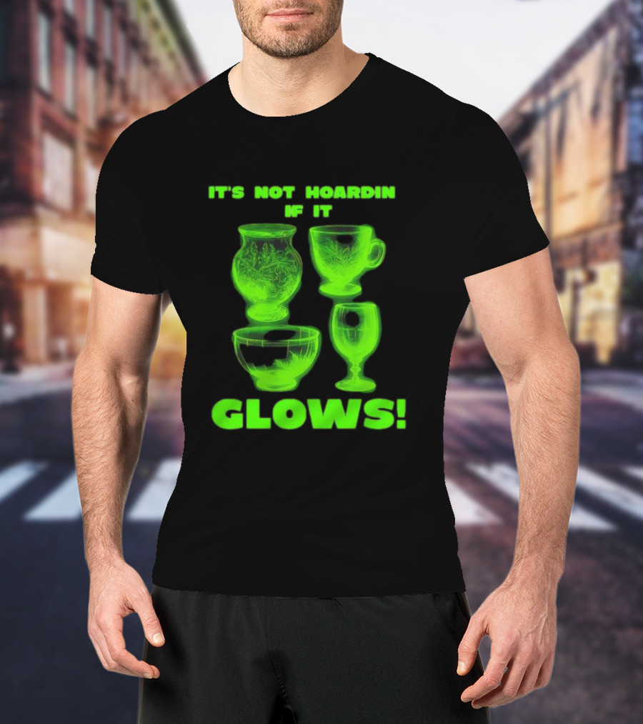 It’s Not Hoarding If It Glows Neon Glassware Collection T-Shirt