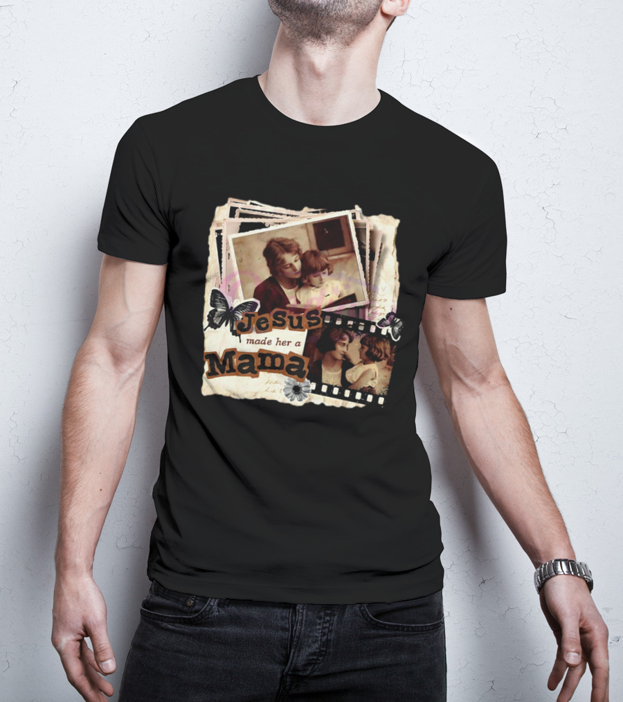 Mama Retro Butterfly Jesus Made Her A Mama Vintage Photos T-Shirt