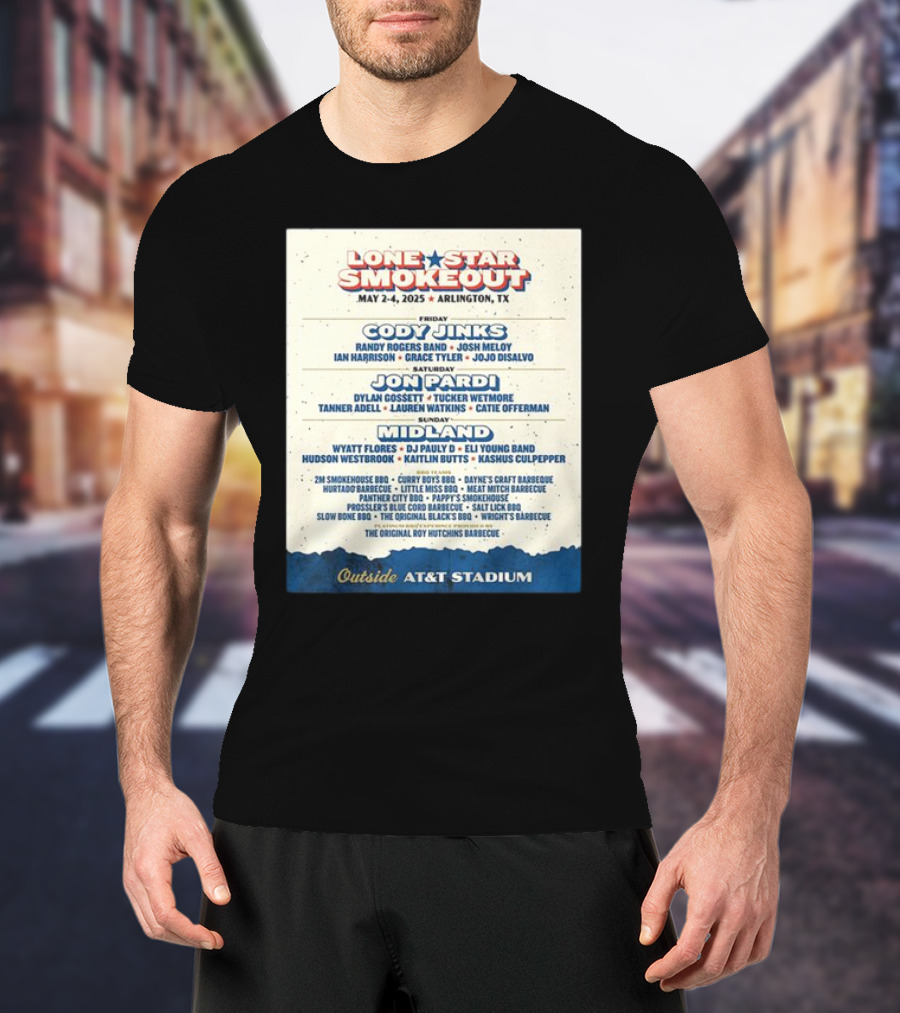 Lone Star Smokeout Music Festival May 2-4 2025 Arlington TX Cody Jinks Jon Pardi Midland AT&T Stadium T-Shirt