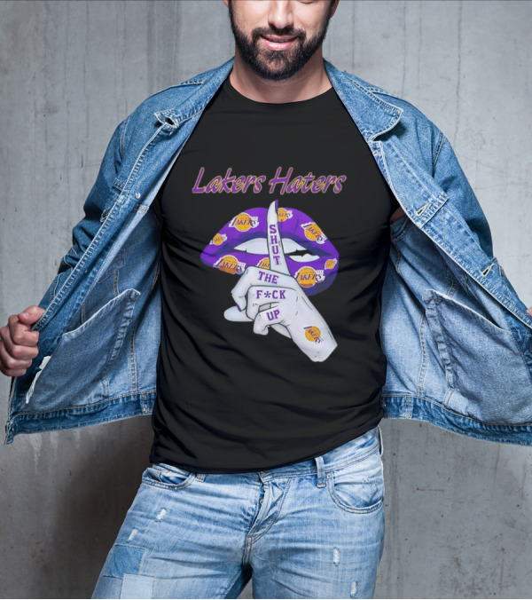 Lakers Haters Shut The F*ck Up Lips Finger Gesture Basketball Theme T-Shirt