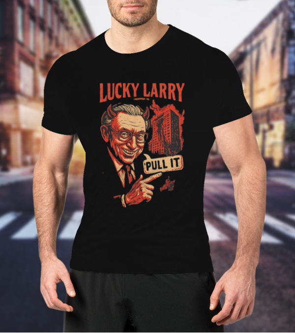 Lucky Larry Pull It Devil Horns Skyscraper T-Shirt