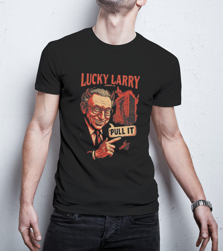 Lucky Larry Pull It Devil Horns Skyscraper T-Shirt