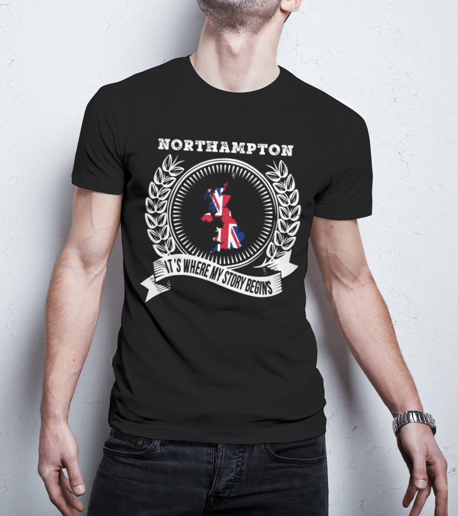 Northampton It's Where My Story Begins UK Map And Union Jack Emblem T-Shirt