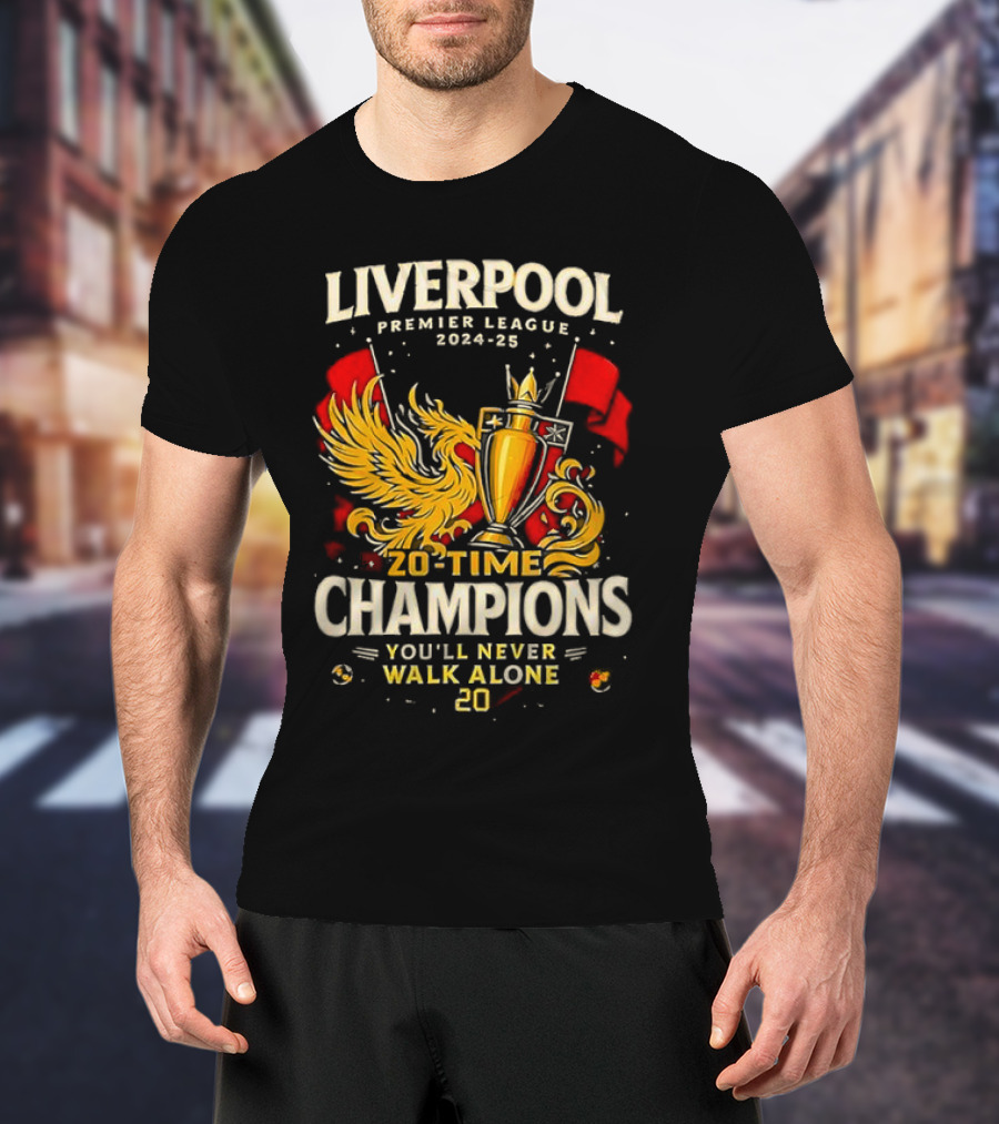 Liverpool Premier League 2024-2025 20-Time Champions You'll Never Walk Alone T-Shirt