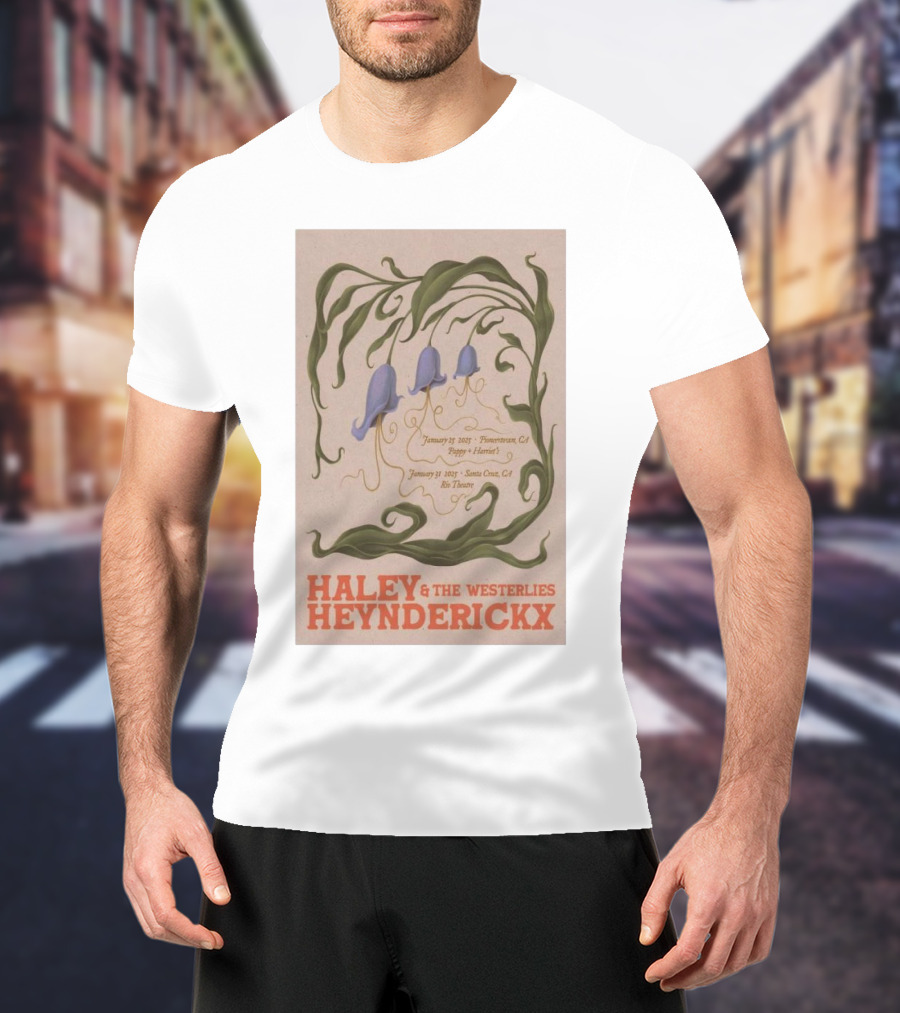 Haley Heynderickx & The Westerlies January 25 2025 Pioneertown CA Pappy + Harriet's January 31 2025 Santa Cruz CA Rio Theatre Tour T-Shirt