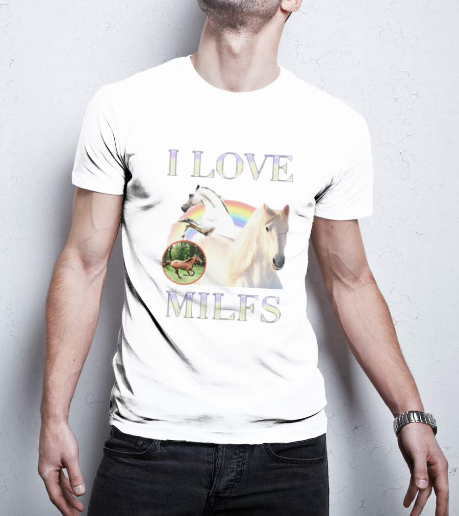 I Love MILFS Horses Rainbow Design T-Shirt
