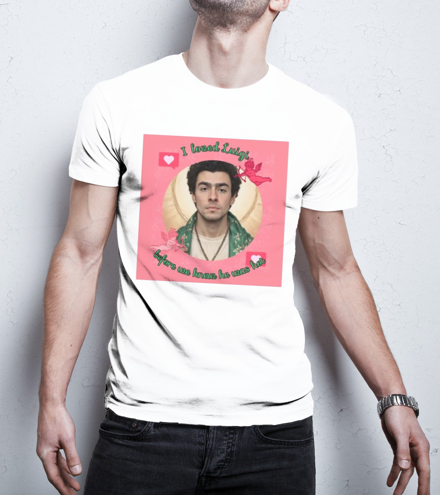 I Loved Luigi Before We Knew He Was Hot Pink Background Heart And Cupid Design T-Shirt