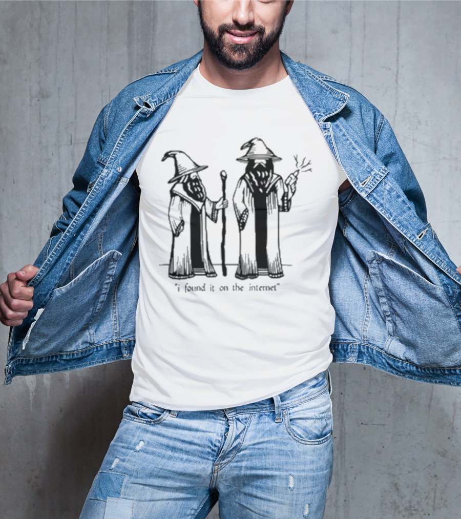 I Found It On The Internet Wizard Robe Hat Wand T-Shirt