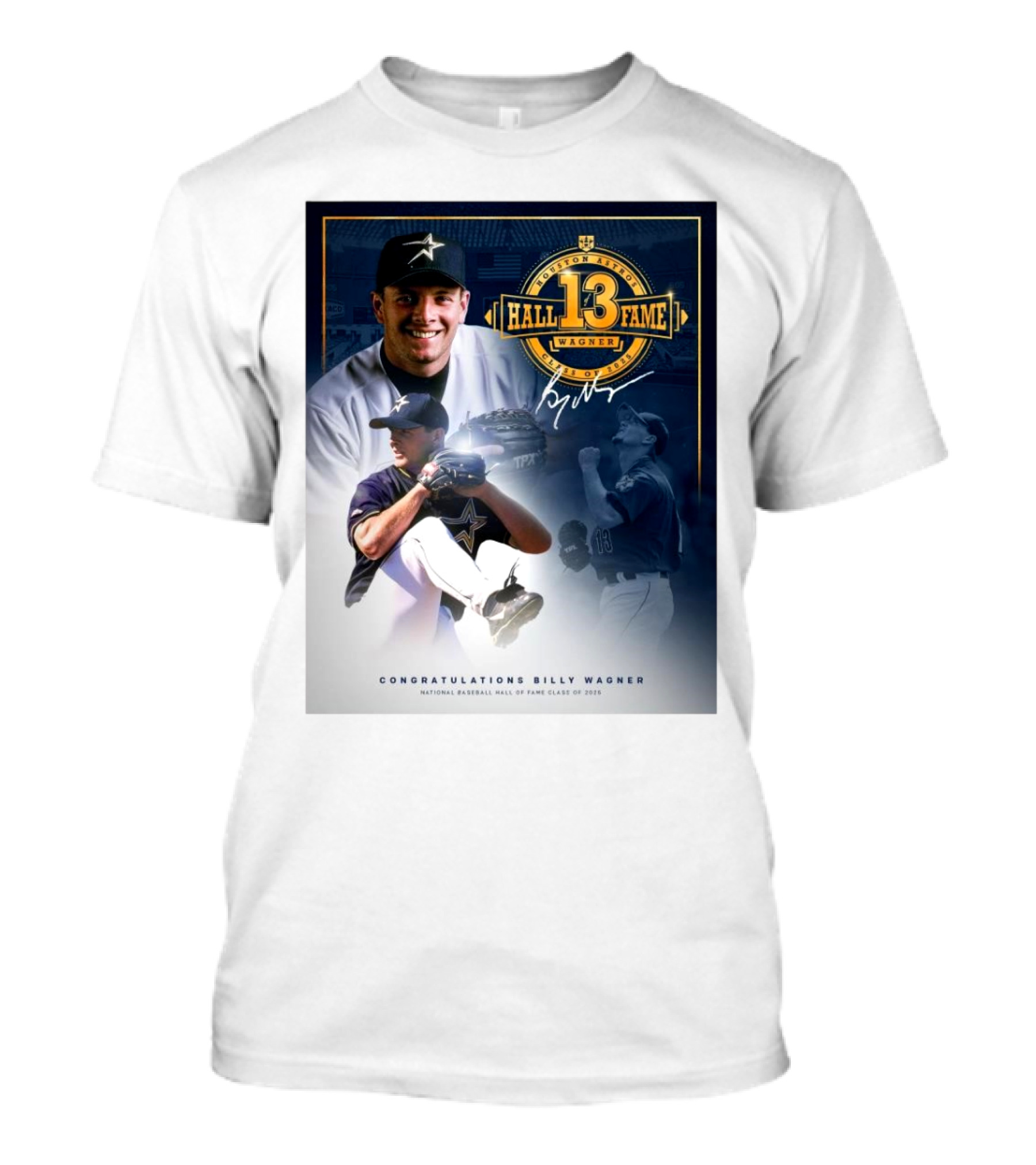 Houston Astros Hall Of Fame Congrats Billy Wagner Class Of 2025 Signature T-Shirt