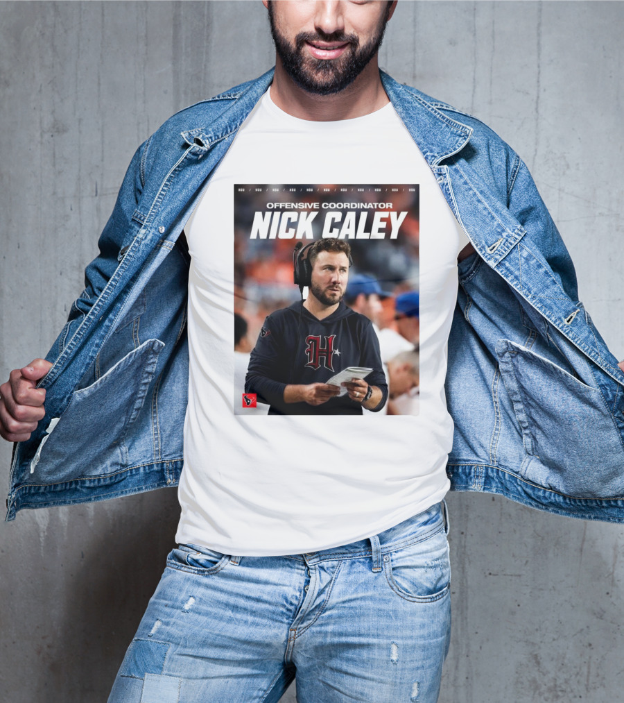 Houston Texans Offensive Coordinator Nick Caley H-Town Welcome T-Shirt