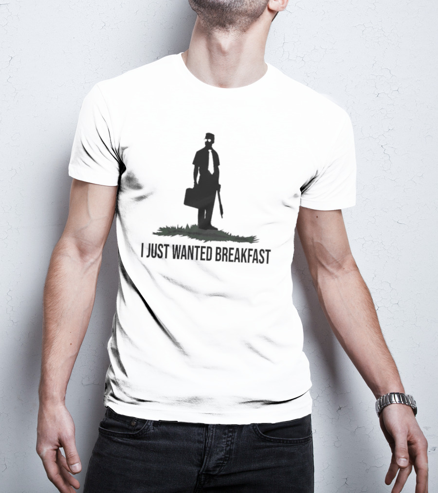 I Just Wanted Breakfast Man With Baseball Bat And Briefcase T-Shirt