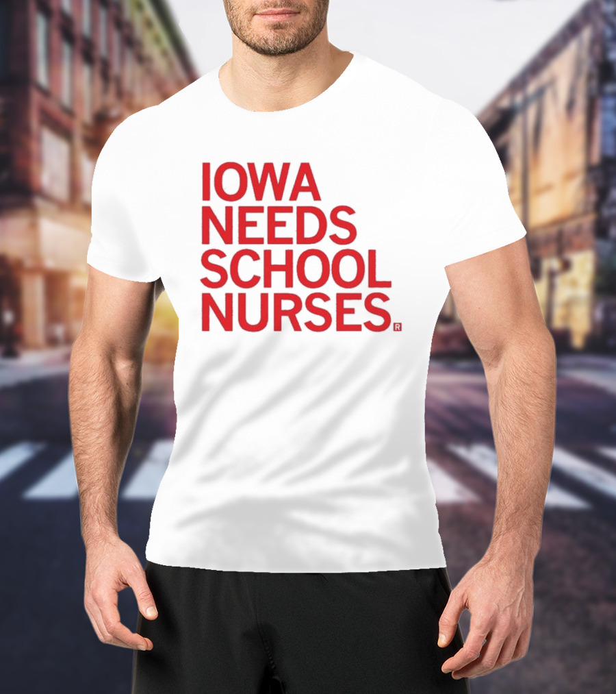 Iowa Needs School Nurses T-Shirt
