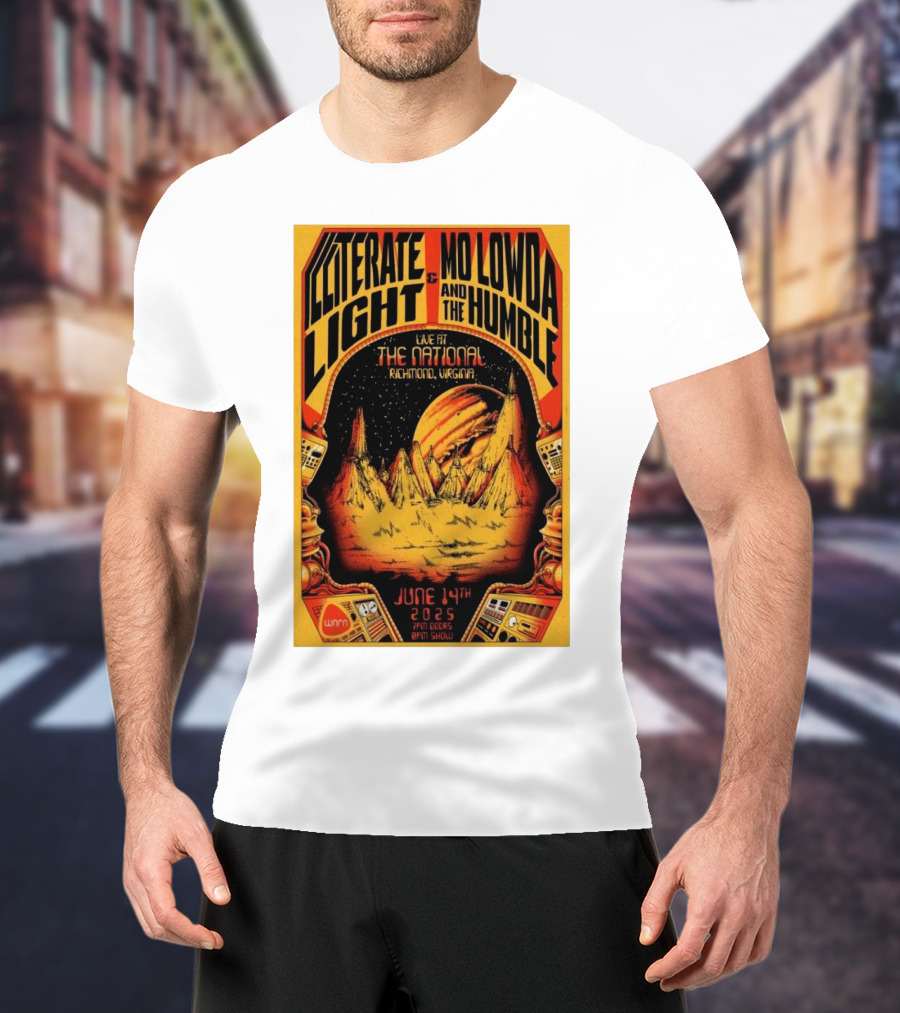 Illiterate Light Mo Lowda The Humble Live At The National Richmond Virginia June 14 2025 T-Shirt