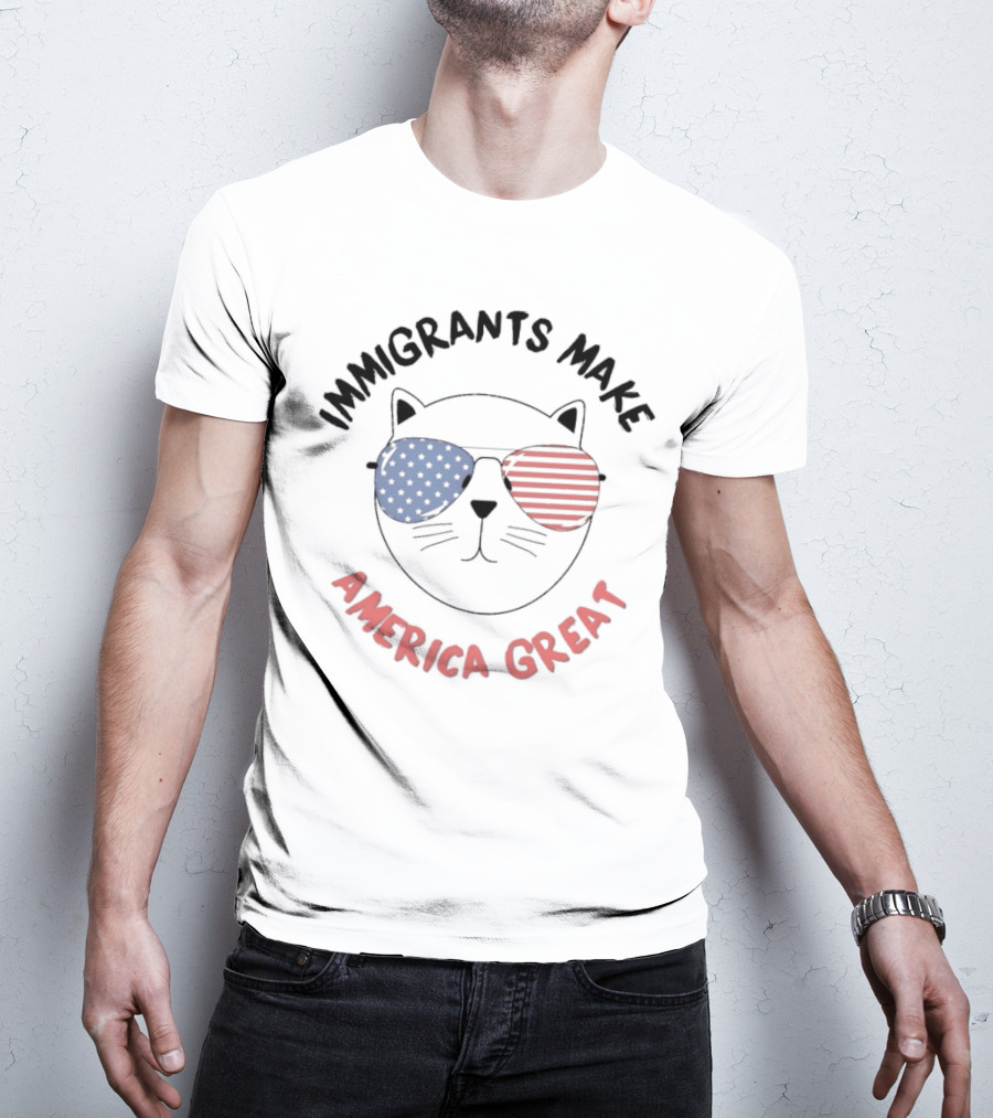 "Immigrants Make America Great Cat With Patriotic Sunglasses" T-Shirt