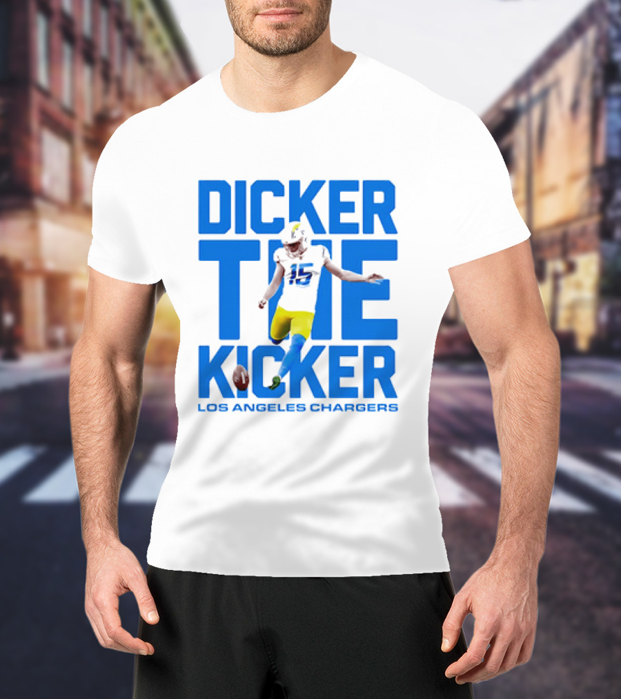 Dicker The Kicker Los Angeles Chargers Football T-Shirt