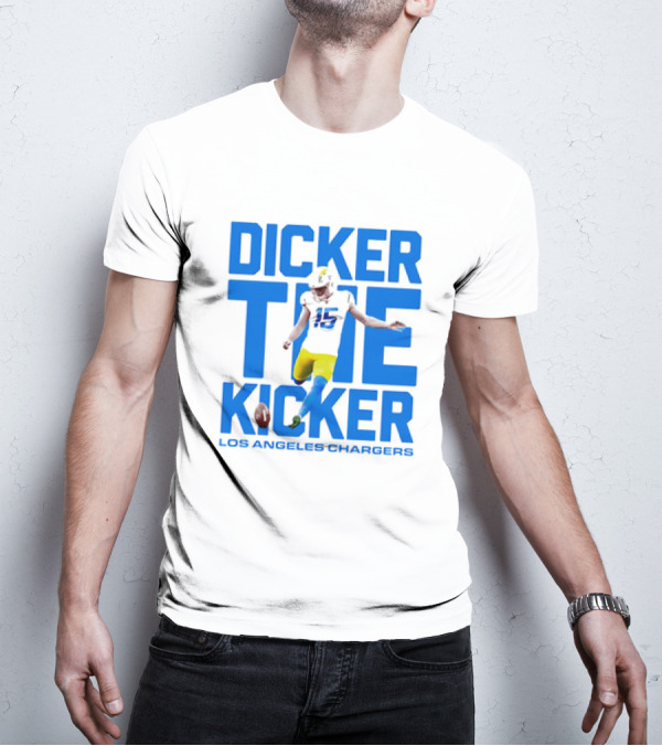 Dicker The Kicker Los Angeles Chargers Football T-Shirt