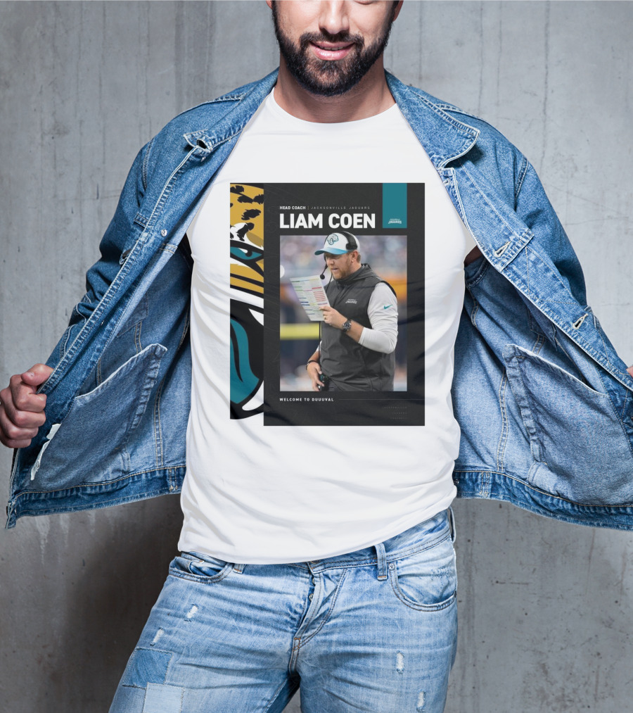 HEAD COACH JACKSONVILLE JAGUARS LIAM COEN WELCOME TO DUUUVAL T-Shirt
