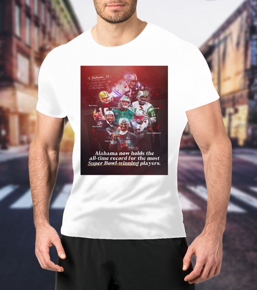 Alabama Now Holds The All-Time Record For Most Super Bowl-Winning Players Jalen Hurts DeVonta Smith Bart Starr Joe Namath T-Shirt