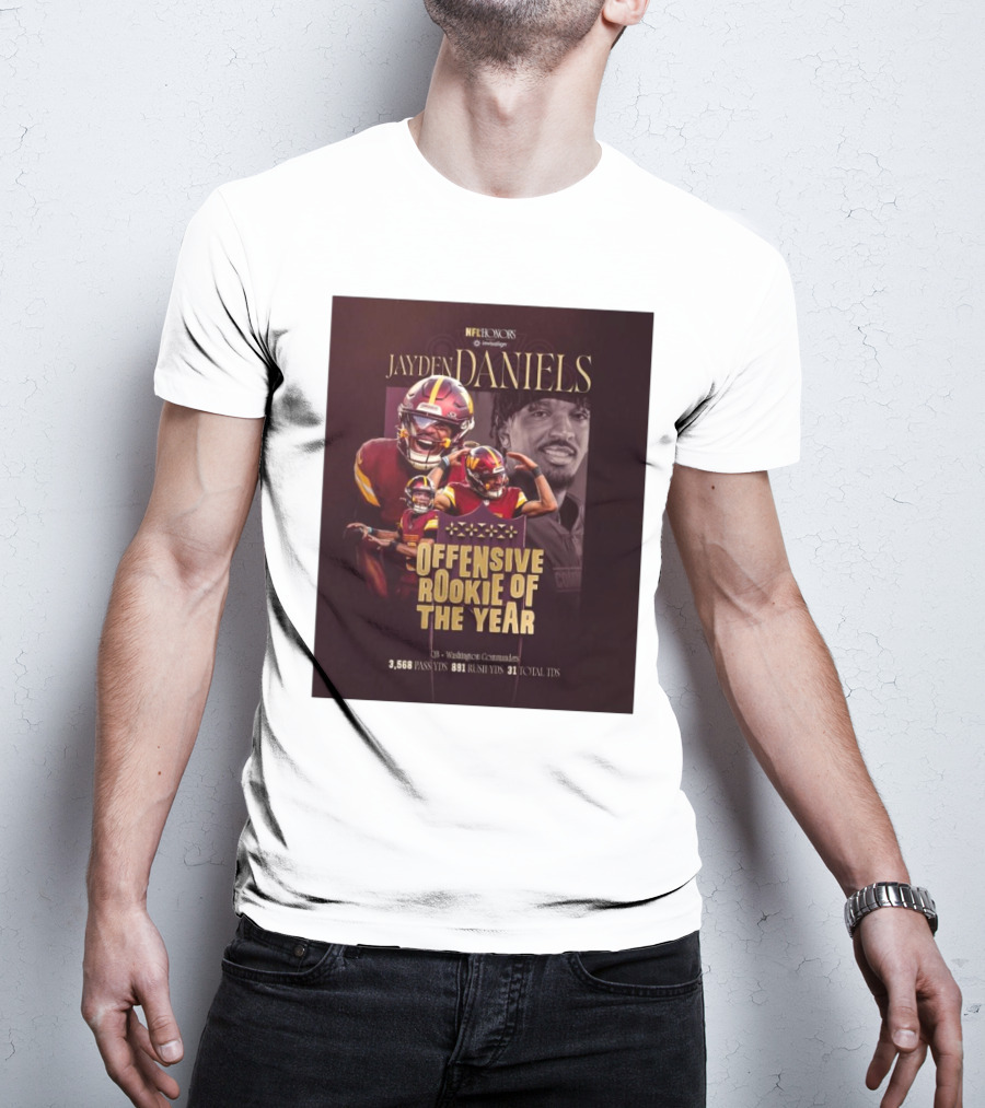 NFL Honors Jayden Daniels Washington Commanders Offensive Rookie Of The Year 3,568 Pass YDs 891 Rush YDs 31 Total TDs T-Shirt