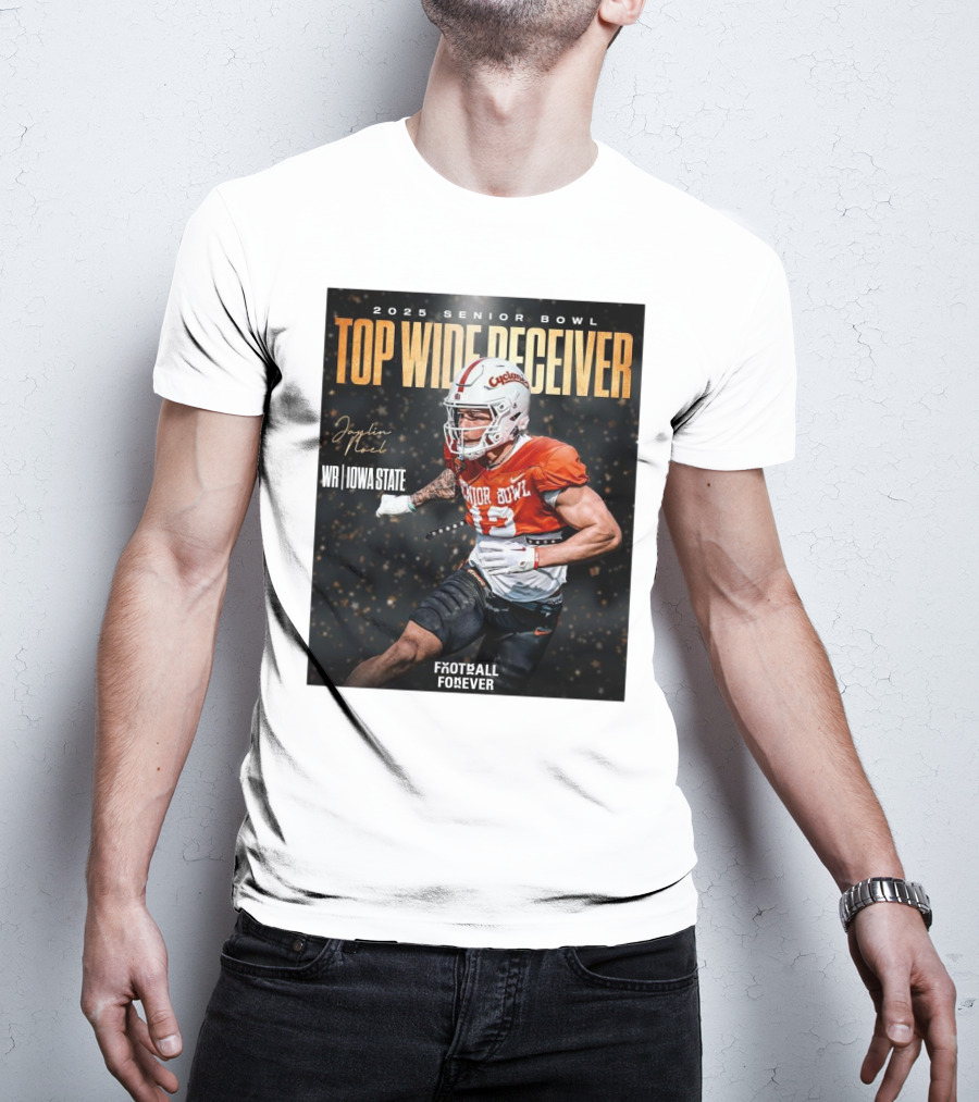 2025 Senior Bowl Top Wide Receiver Jaylin Noel Iowa State Cyclones Football Forever T-Shirt