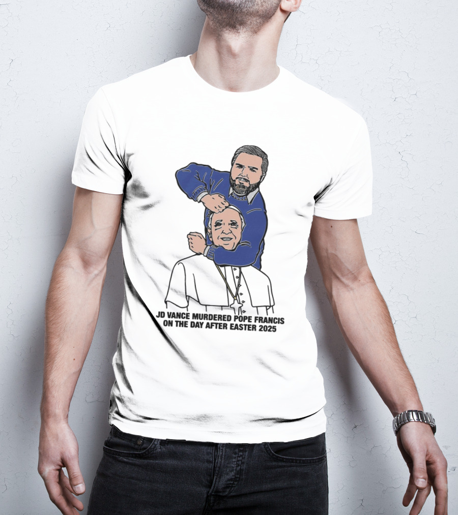 JD Vance And Pope Francis Day After Easter 2025 T-Shirt