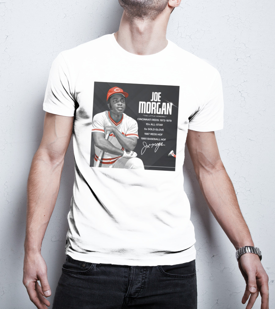 Joe Morgan The Little General Cincinnati Reds 1972-1979 10x All-Star 5x Gold Glove 1987 Reds HOF 1990 Baseball HOF Signature T-Shirt