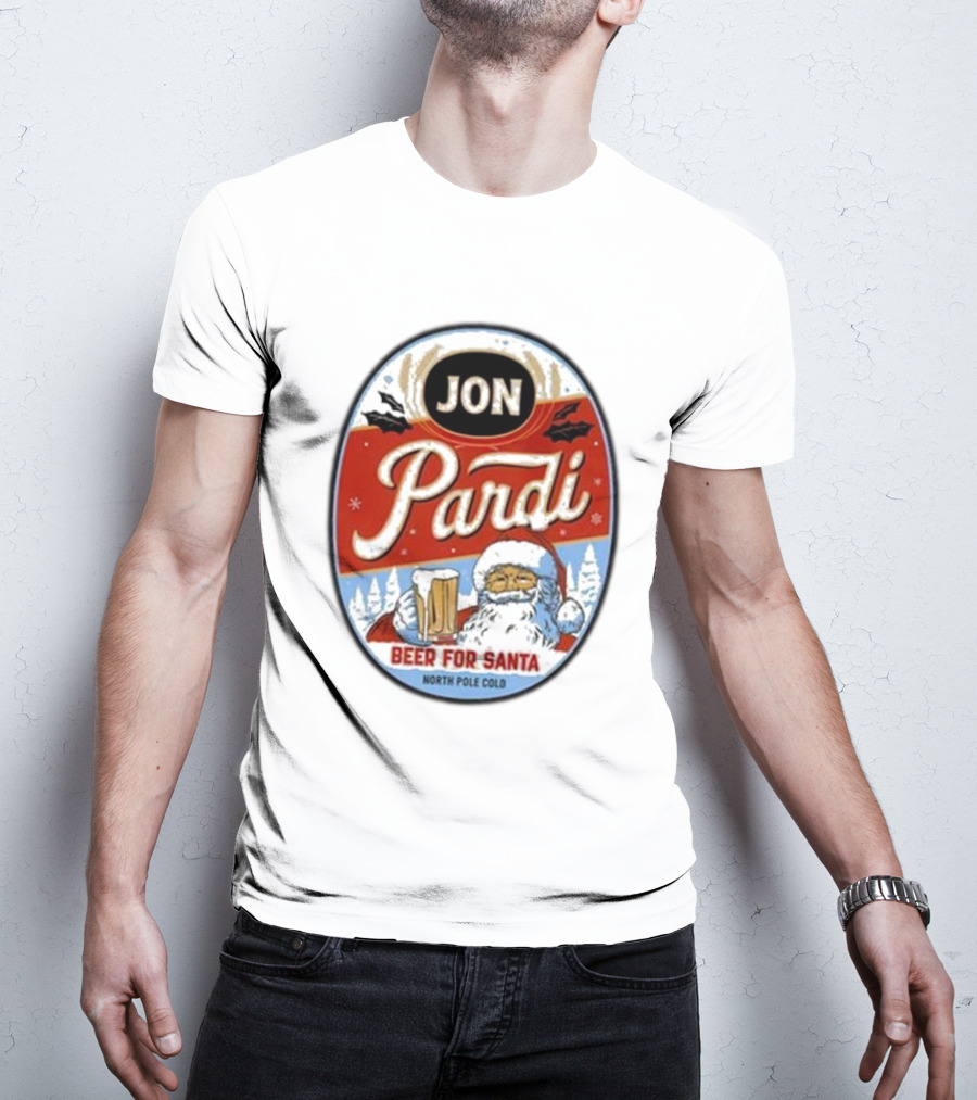 Jon Pardi Beer For Santa North Pole Cold Holiday Festive Design T-Shirt