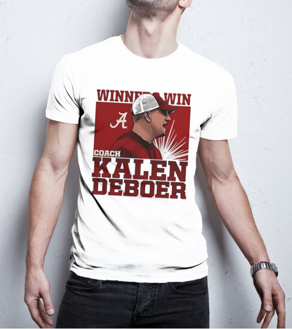 Winner Win Coach Kalen DeBoer Alabama T-Shirt