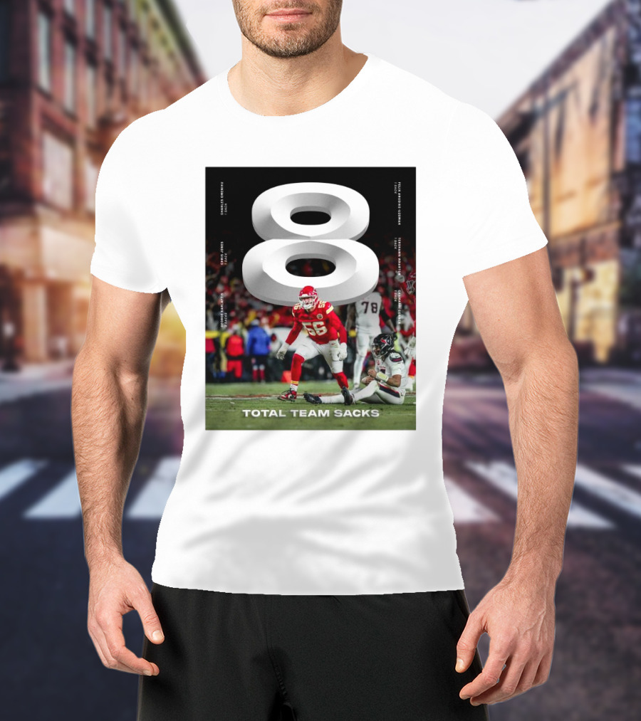 Kansas City Chiefs 8 Total Team Sacks George Karlaftis Chris Jones Charles Omenihu NFL Football T-Shirt