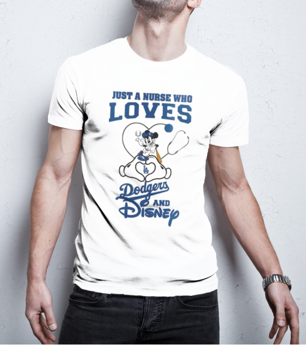 Just A Nurse Who Loves Dodgers And Disney Mickey Mouse Baseball T-Shirt