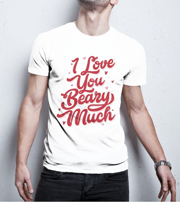 Mallory Ervin I Love You Beary Much T-Shirt