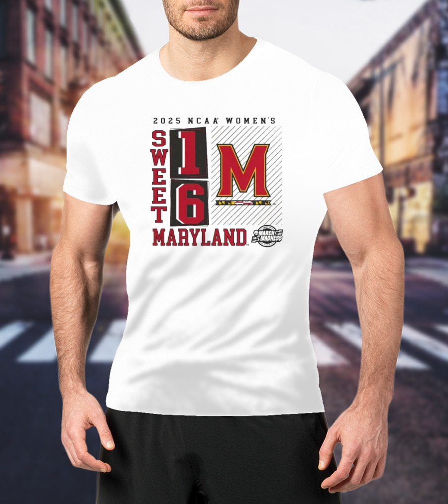 2025 NCAA Women's Sweet 16 Maryland Terrapins March Madness T-Shirt