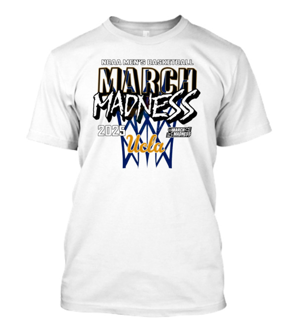 March Madness UCLA Ncaa Men’s Basketball T-Shirt