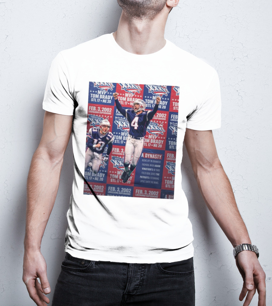 MVP Tom Brady Feb 3 2002 Louisiana Superdome A Dynasty Kicks Off Dramatic Fashion Super Bowl XXXVI T-Shirt