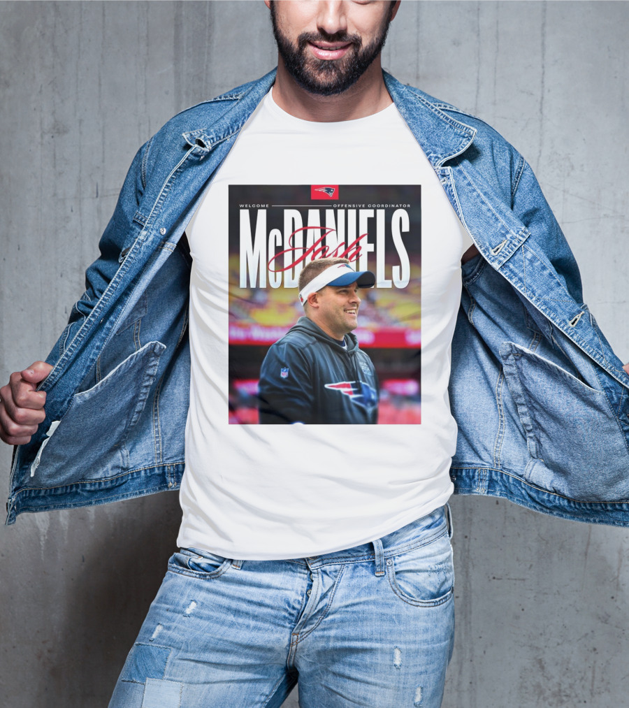 Welcome New England Patriots Offensive Coordinator Josh McDaniels T-Shirt