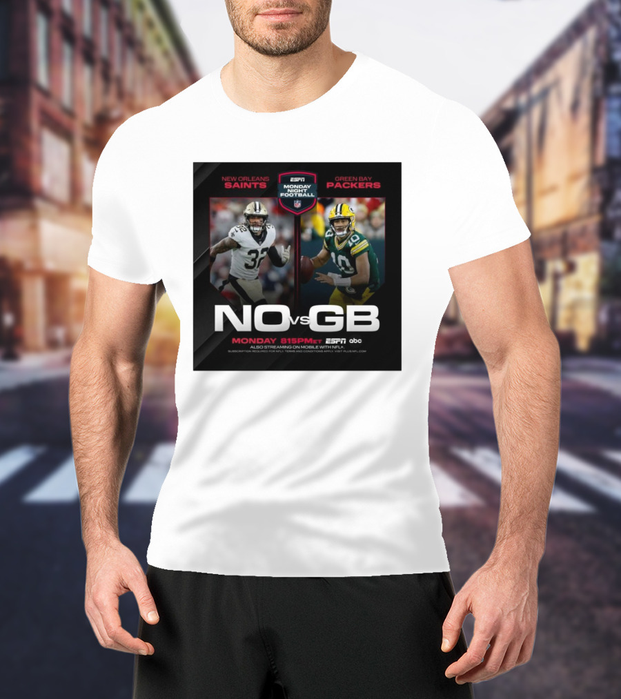 New Orleans Saints Vs Green Bay Packers Monday Night Football ESPN 815PM ET NFL T-Shirt