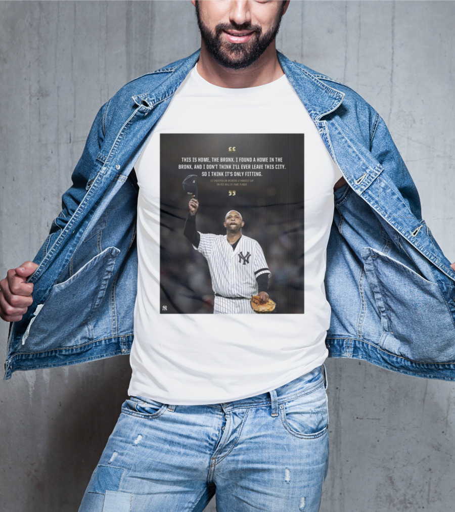New York Yankees CC Sabathia This Is Home The Bronx Hall Of Fame Plaque T-Shirt