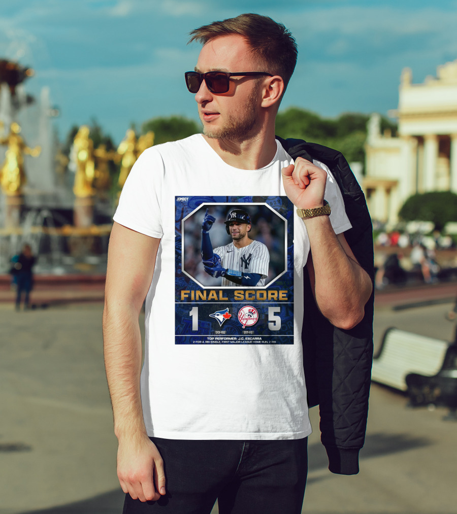 Toronto Blue Jays 1 New York Yankees 5 Final Score Top Performer J.C. Escarra 2-for-4 RBI Single First Major-League Home Run 2 RBI T-Shirt