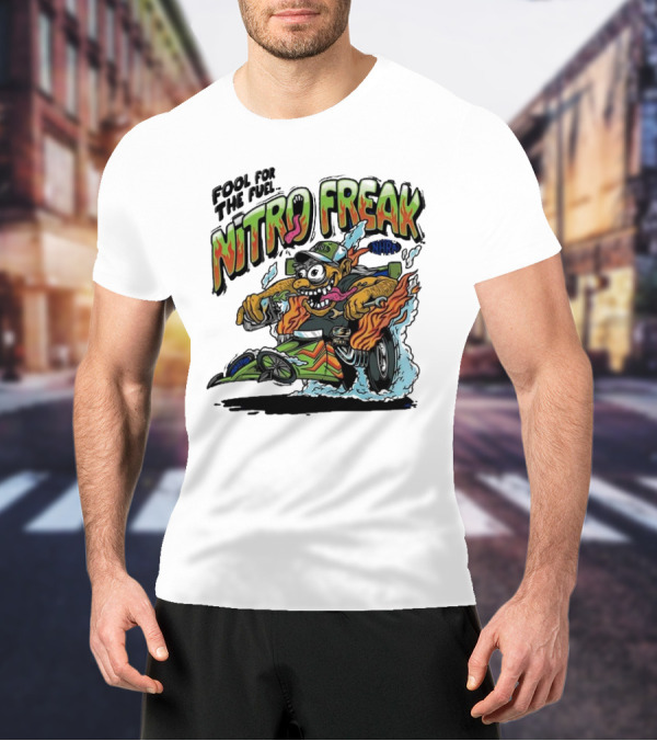 NHRA Nitro Freak Fool For The Fuel Drag Racing Cartoon Character T-Shirt