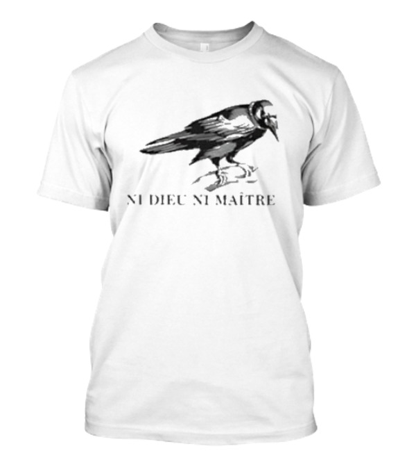 NI Dieu NI Maître Raven T-Shirt