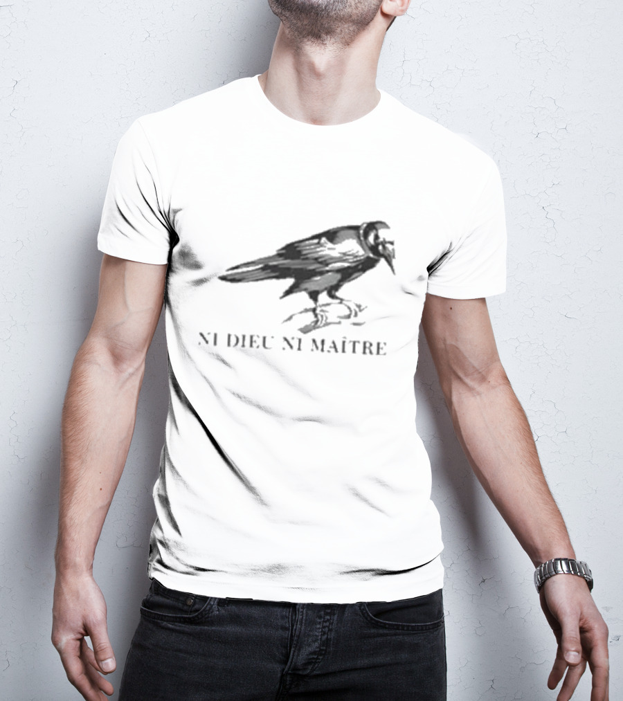 NI Dieu NI Maître Raven T-Shirt