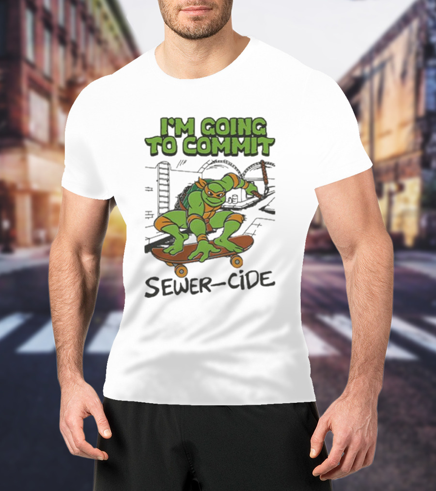 Ninja Turtles I’m Going To Commit Sewer-Side T-Shirt