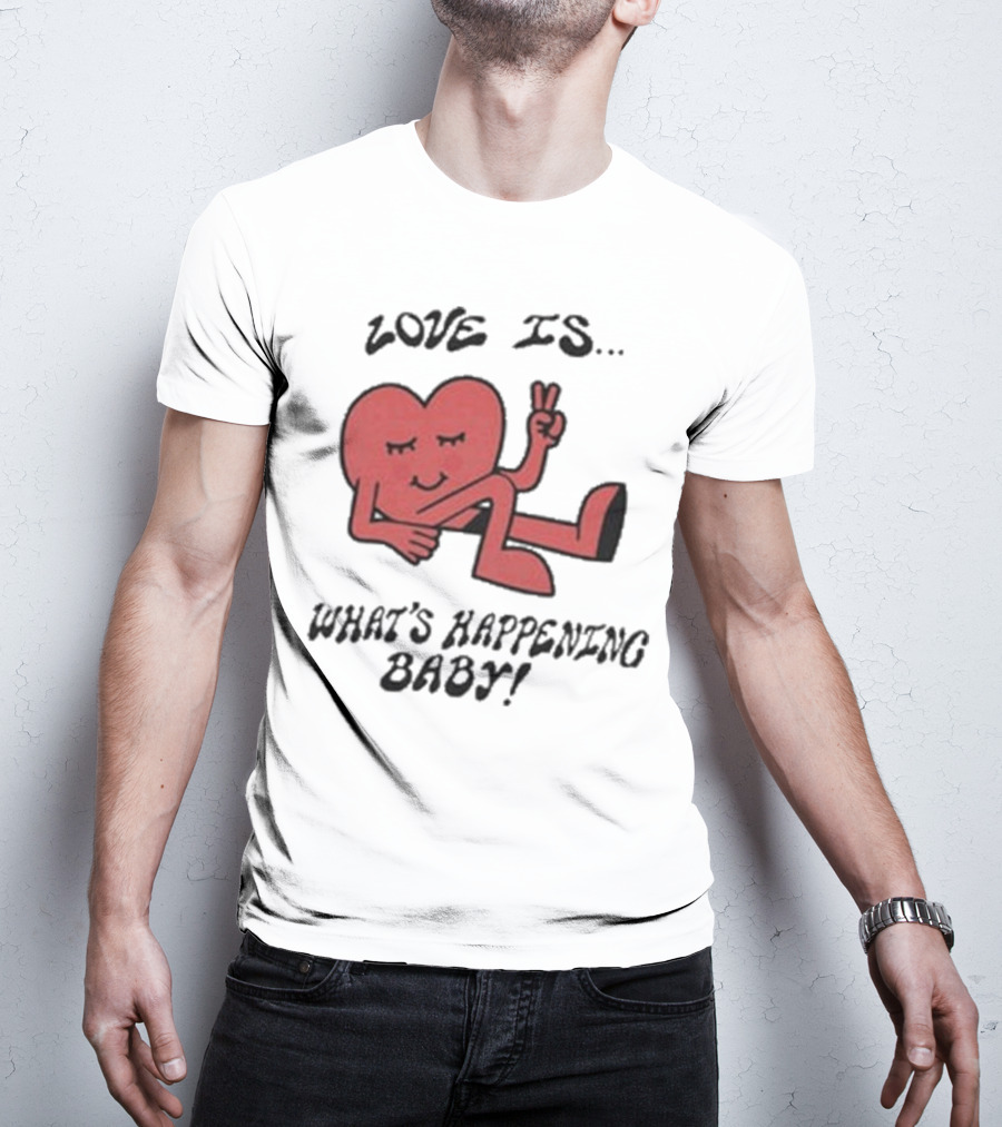 Not Dead Yet Nell Serrano Love Is What's Happening Baby Peace Heart T-Shirt